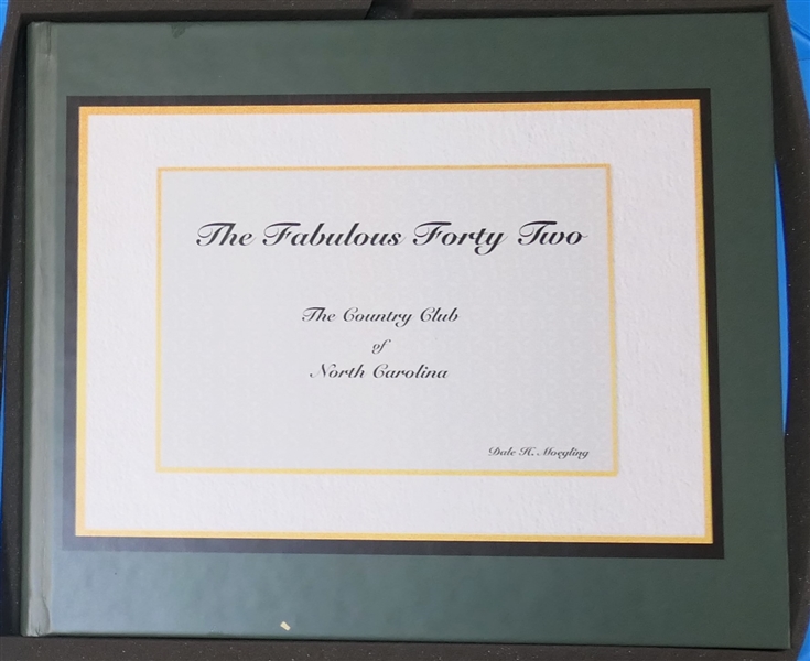 "The Fabulous Forty  Two - The Country Club of North Carolina" by Dale H. Hoegling - The Country Club of North Carolina - Pinehurst, NC- Hard Cover Book - Excellent Condition in Foam Lined Box 
