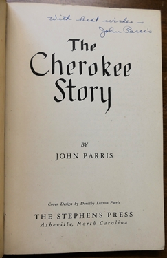 The Cherokee Story by John Parris - Published by The Stephen Press - Asheville, North Carolina - Signed by Author John Parris - Paper Bound Book - Some Writing on Front Cover