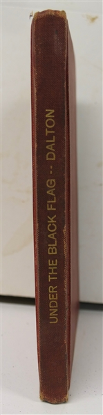"Quantrell - Under The Black Flag" By Capt. Kit Dalton - A Guerrilla Captain Under Quantrell and A Border Outlaw for 17 Years - Hardcover Book - Stamped on First Pages