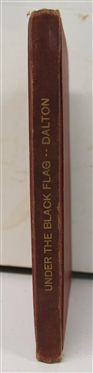 "Quantrell - Under The Black Flag" By Capt. Kit Dalton - A Guerrilla Captain Under Quantrell and A Border Outlaw for 17 Years - Hardcover Book - Stamped on First Pages