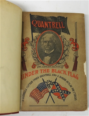 Quantrell - Under The Black Flag By Capt. Kit Dalton - A Guerrilla Captain Under Quantrell and A Border Outlaw for 17 Years - Hardcover Book - Stamped on First Pages