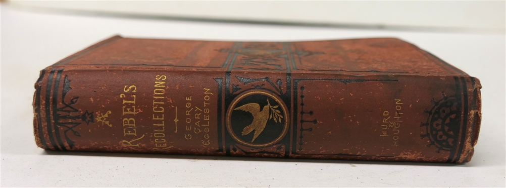 A Rebel''s Recollections by George Cary Eggleston - 1875 Hardcover Book - Published by Hurd and Houghton Cambridge: The Riverside Press - Red Cover with Embossed Decoration and Gold Lettering 