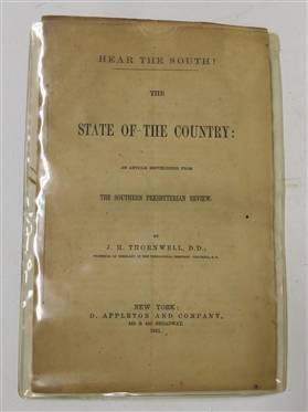 Hear The South! "The State of the Country an Article Republished From The Southern Presbyterian Review" by J.H. Thornwell., D.D.,- New York D. Appleton and Company 1861 - Paper Bound Booklet 