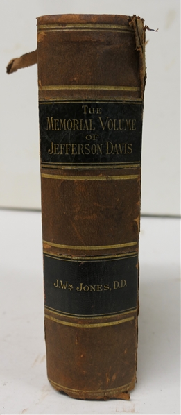 "The Davis Memorial Volume: or our Dead President, Jefferson Davis, and the Worlds Tribute To His Memory" by J. Wm. Jones, D.D. -1890 Leather Bound Book with Marbleized End Pages - Published by...