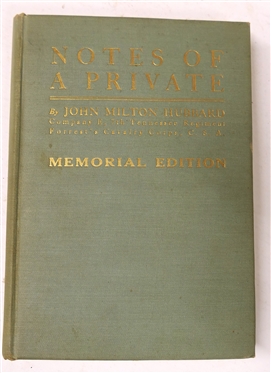 "Notes of A Private" by John Milton Hubbard - Company E, 7th Tennessee Regiment Forrests Calvary Corps, C.S.A. - Memorial Edition - 1913 Hardcover Book - Writing Dated 1923 on First Page 
