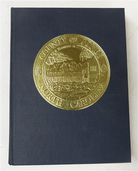 "The History and Genealogy of Jones County, North Carolina" Compiled by Julia Pollock Harriett - Copyright 1987 - Hardcover Book with Gold County Emblem Embossed on Front