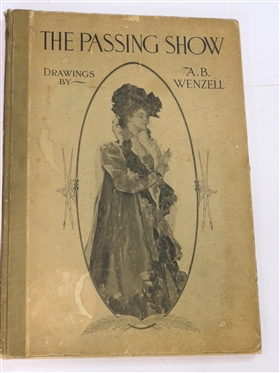 "The Passing Show" Drawings  - by A.B. Wenzell  - 1900 - Beautifully Illustrated Large Book - Biding is Loose 